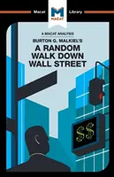 Analyse de l'ouvrage de Burton G. Malkiel « A Random Walk Down Wall Street » (Une promenade au hasard dans Wall Street) - An Analysis of Burton G. Malkiel's A Random Walk Down Wall Street