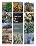 The Timber Press Guide to Succulent Plants of the World : Une référence complète sur plus de 2000 espèces - The Timber Press Guide to Succulent Plants of the World: A Comprehensive Reference to More Than 2000 Species
