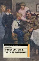 La culture britannique et la Première Guerre mondiale - British Culture and the First World War