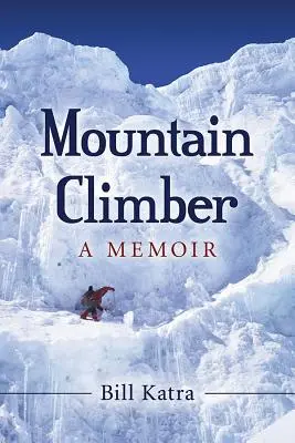 L'alpiniste : Un mémoire - Mountain Climber: A Memoir