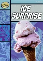 Lecture rapide : Ice Surprise (Niveau 1A) - Rapid Reading: Ice Surprise (Starter Level 1A)