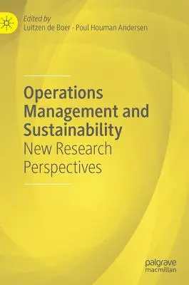 Gestion des opérations et durabilité : Nouvelles perspectives de recherche - Operations Management and Sustainability: New Research Perspectives