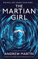 La fille martienne : Un mystère londonien - Martian Girl: A London Mystery