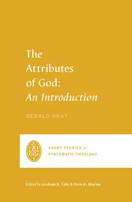 Les attributs de Dieu : Une introduction - The Attributes of God: An Introduction