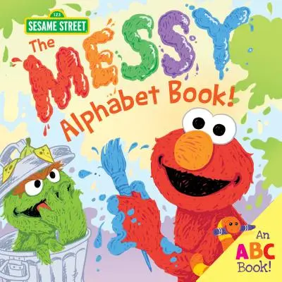 L'abécédaire en désordre ! Un livre d'abécédaire ! - The Messy Alphabet Book!: An ABC Book!