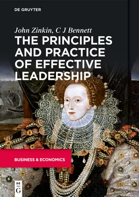 Les principes et la pratique d'un leadership efficace - The Principles and Practice of Effective Leadership