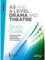 Guide d'étude de l'art dramatique Edexcel a Level - Edexcel a Level Drama Study Guide