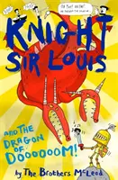 Le chevalier Sir Louis et le dragon de Doooooom ! - Knight Sir Louis and the Dragon of Doooooom!