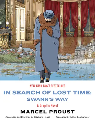 V iskanju izgubljenega časa: Swann's Way: grafični roman - In Search of Lost Time: Swann's Way: A Graphic Novel