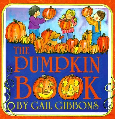 Le livre de la citrouille - The Pumpkin Book