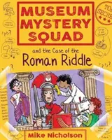 L'Escouade des mystères du musée et l'affaire de l'énigme romaine - Museum Mystery Squad and the Case of the Roman Riddle