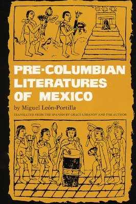 Littératures précolombiennes du Mexique, volume 92 - Pre-Columbian Literatures of Mexico, Volume 92