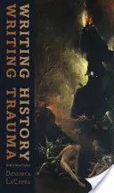 Écrire l'histoire, écrire le traumatisme - Writing History, Writing Trauma