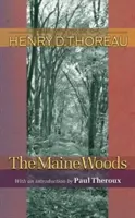 Les forêts du Maine - The Maine Woods