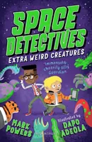 Détectives de l'espace : Créatures extra-ordinaires - Space Detectives: Extra Weird Creatures