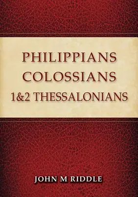 Philippiens, Colossiens, 1 & 2 Thessaloniciens - Philippians, Colossians, 1 & 2 Thessalonians