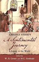 Le voyage sentimental de Laurence Sterne : Un héritage pour le monde - Laurence Sterne's a Sentimental Journey: A Legacy to the World