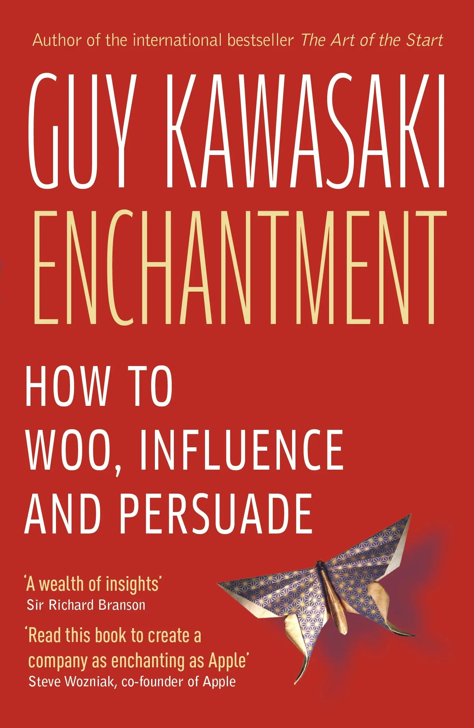 Enchantement - Comment charmer, influencer et persuader - Enchantment - How to Charm, Influence and Persuade