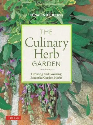 Le jardin d'herbes de cuisine : Cultiver et préparer les herbes essentielles - The Kitchen Herb Garden: Growing and Preparing Essential Herbs