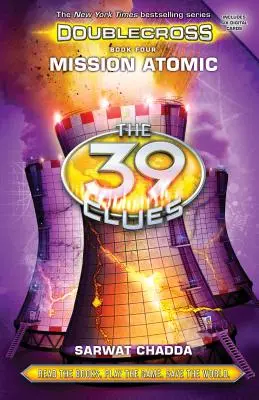 Mission Atomique (Les 39 indices : Doublecross, Livre 4), 4 - Mission Atomic (the 39 Clues: Doublecross, Book 4), 4