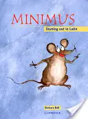 Livre de l'élève Minimus : Débuter en latin - Minimus Pupil's Book: Starting Out in Latin