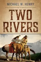 Deux rivières - Two Rivers