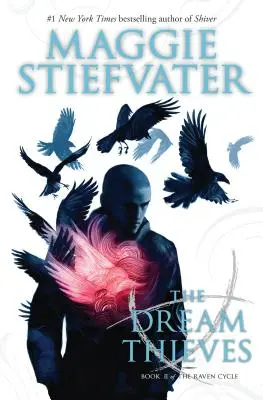 Les voleurs de rêves (Le cycle du corbeau, Livre 2), 2 - The Dream Thieves (the Raven Cycle, Book 2), 2