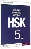 HSK Standard Course 5A - Manuel - HSK Standard Course 5A - Textbook