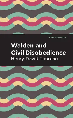 Walden et la désobéissance civile - Walden and Civil Disobedience