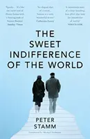 La douce indifférence du monde - Sweet Indifference of the World