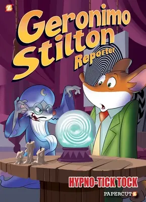 Geronimo Stilton Reporter : Hypno Tick-Tock - Geronimo Stilton Reporter: Hypno Tick-Tock