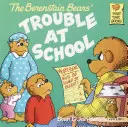 Les Ours Berenstain et les ennuis à l'école - The Berenstain Bears and the Trouble at School