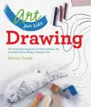 L'art pour les enfants : Dessin, 1 : Le seul livre de dessin dont tu auras besoin pour devenir l'artiste que tu as toujours voulu être. - Art for Kids: Drawing, 1: The Only Drawing Book You'll Ever Need to Be the Artist You've Always Wanted to Be