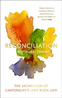 Réconciliation : Le livre de carême de l'archevêque de Canterbury 2019 - Reconciliation: The Archbishop of Canterbury's Lent Book 2019