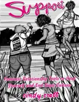 Soutien : Des outils relationnels féministes pour se soigner et mettre fin à la culture du viol - Support: Feminist Relationship Tools to Heal Yourself and End Rape Culture