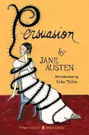 Persuasion : (Penguin Classics Deluxe Edition) - Persuasion: (Penguin Classics Deluxe Edition)