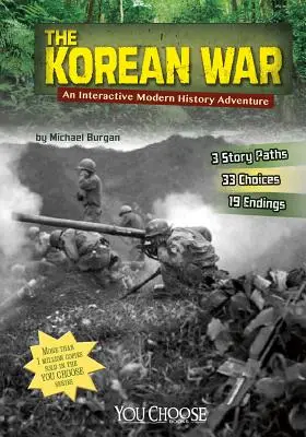 La guerre de Corée : une aventure interactive d'histoire moderne - The Korean War: An Interactive Modern History Adventure