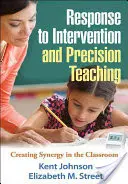 Réponse à l'intervention et enseignement de précision : créer une synergie dans la salle de classe - Response to Intervention and Precision Teaching: Creating Synergy in the Classroom