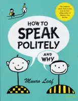 Comment parler poliment et pourquoi - How to Speak Politely and Why