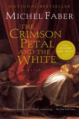 Le pétale cramoisi et le blanc - The Crimson Petal and the White