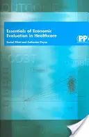 L'essentiel de l'évaluation économique dans les soins de santé - Essentials of Economic Evaluation in Healthcare