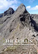 Cuillin and other Skye Mountains - The Cuillin Ridge & 100 select routes for mountain climbers & hillwalkers (La crête de Cuillin et 100 itinéraires sélectionnés pour les alpinistes et les randonneurs) - Cuillin and other Skye Mountains - The Cuillin Ridge & 100 select routes for mountain climbers & hillwalkers