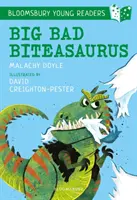 Le grand méchant Biteasaurus : Un jeune lecteur de Bloomsbury - Bandeau violet - Big Bad Biteasaurus: A Bloomsbury Young Reader - Purple Book Band