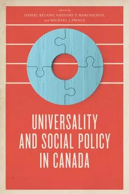 Universalité et politique sociale au Canada - Universality and Social Policy in Canada