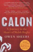 Calon - Un voyage au cœur du rugby gallois - Calon - A Journey to the Heart of Welsh Rugby