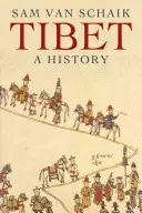 Le Tibet : Une histoire - Tibet: A History