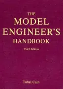 Manuel de l'ingénieur modéliste - Model Engineer's Handbook