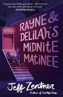 Matinée nocturne de Rayne et Delilah - Rayne and Delilah's Midnite Matinee