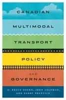 Politique et gouvernance du transport multimodal au Canada - Canadian Multimodal Transport Policy and Governance