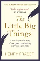 Les petites choses importantes : La mémoire inspirante de l'année - The Little Big Things: The Inspirational Memoir of the Year